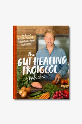 The Gut Healing Protocol